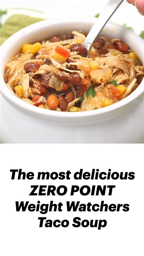 Zero Point Weight Watchers Taco Soup Weight Watchers Meals Weight