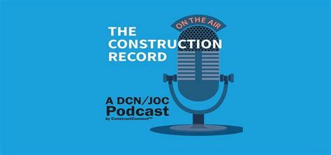 The Construction Record Podcast Keeps Canada Up To Date With Industry