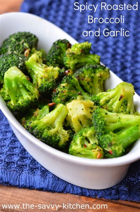 The Savvy Kitchen Spicy Roasted Broccoli And Garlic