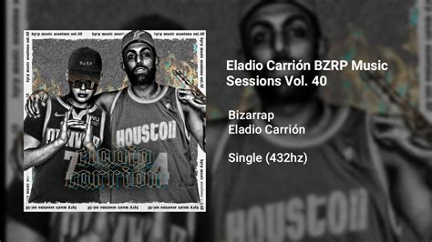 Eladio Carrión 432hz BZRP Music Sessions 40 YouTube