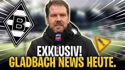 Jetzt Auf Gladbach Journalist Best Tigt Gladbach News Heute Youtube