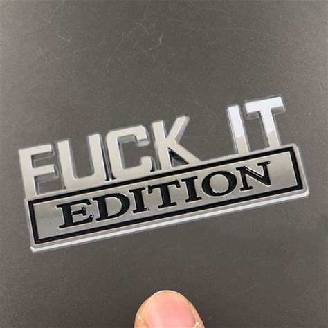 1X FUCK IT EDITION Logo Car Trunk Emblem Badge Stickers Decal Trim Accessories EBay