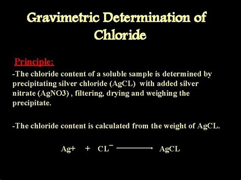 Experiment Gravimetric Determination Of Chloride Principle The