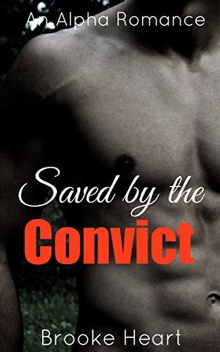 EROTICA Saved By The Convict A Forbidden Taboo Sex And Romance Book By Brooke Heart Goodreads