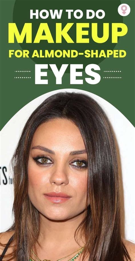 How To Apply Eye Makeup For Almond Shaped Eyes Almond Shaped Eyes