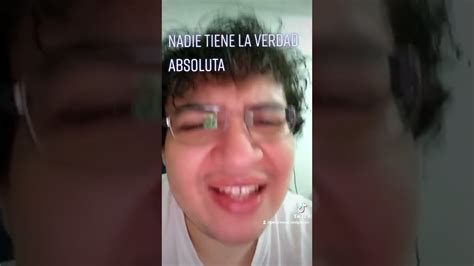 NADIE ES DUEÑO DE LA VERDAD ABSOLUTA YouTube