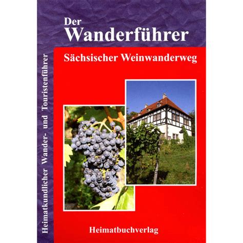 Der Wanderf Hrer S Chsischer Weinwanderweg Bu Be H