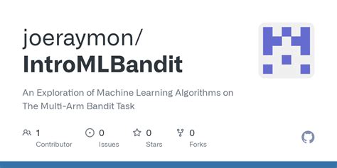 Github Joeraymon Intromlbandit An Exploration Of Machine Learning