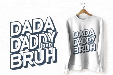 Dada Daddy Dad Bruh Fathers Day Svg Png Graphic By Trendy T Shirt