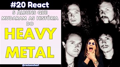 20 React 5 Álbuns que mudaram a história do Heavy Metal raulsanches1