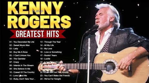 Greatest Hits Kenny Rogers Songs Of All Time The Best Country Songs