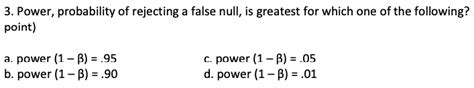 Solved 3 Power Probability Of Rejecting A False Null Is Chegg