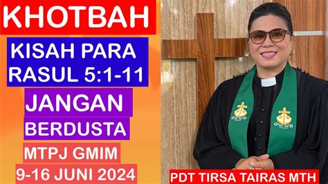 KHOTBAH KISAH PARA RASUL 5 1 11 MTPJ GMIM 9 15 JUNI 2024 JANGAN