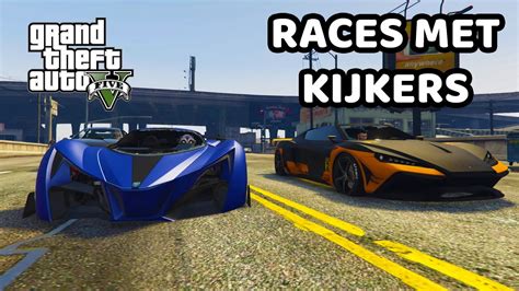 LIVE GTA 5 RACES DOEN MET KIJKERS GTA 5 ONLINE Nederlands YouTube