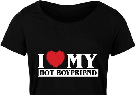 Funny Valentines Day Gift I Love My Hot Boyfriend Tshirt Design For Him Free Svg File For
