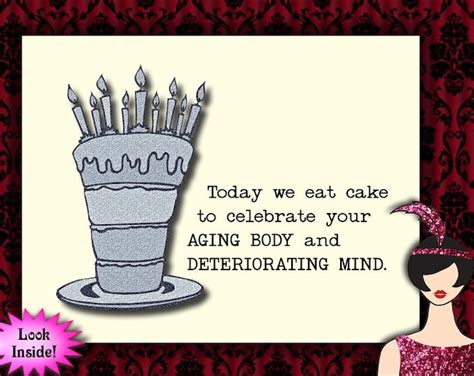 celebrate  aging body  deteriorating mind humorous card