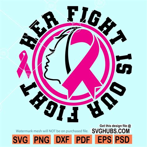 Her fight is our fight cancer SVG, Breast Cancer svg, Cancer Awareness ...