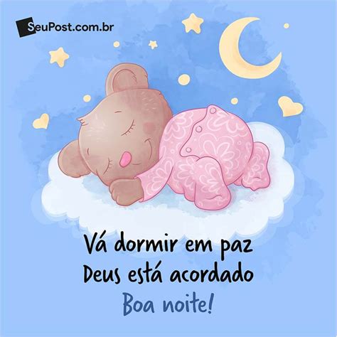 Vou Dormir Boa Noite - 100 mensagens de boa noite para compartilhar - Seu Post