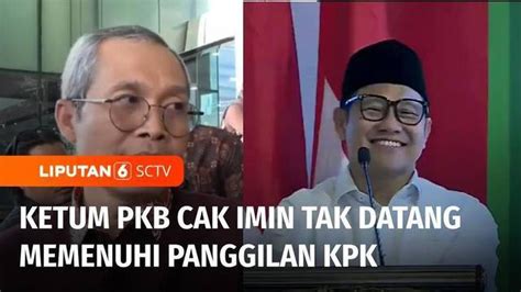 VIDEO Ketum PKB Cak Imin Tak Datang Panggilan KPK Untuk Diperiksa Jadi