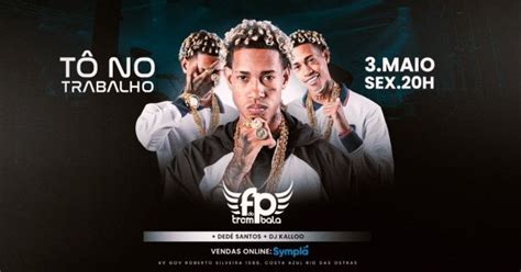 FP do Trem Bala 03MAI SEX Tô no Trabalho em Rio das Ostras Sympla