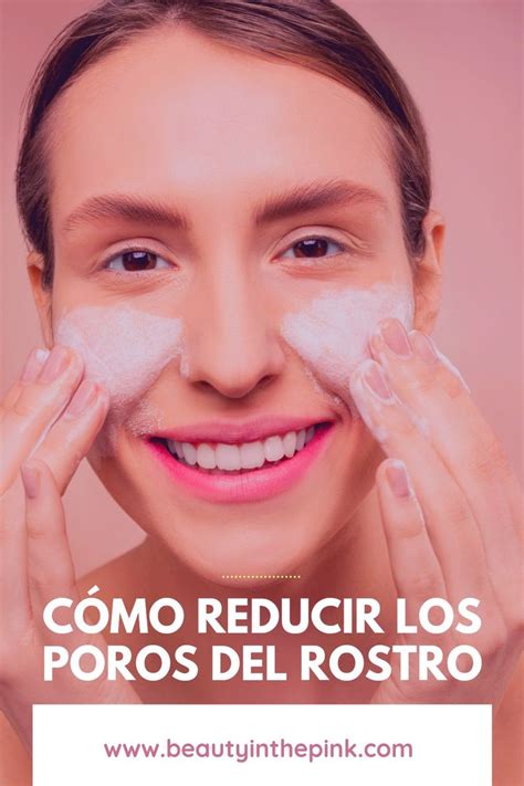 Cómo reducir los poros Reducir los poros Acne en la cara Tutorial