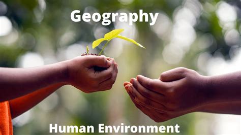 human environment  geography class  design talk