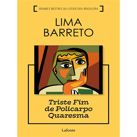 Triste Fim De Policarpo Quaresma - Triste Fim de Policarpo Quaresma - Lima Barreto - Triste Fim de ...