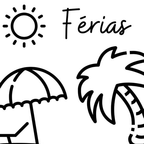 Desenho Para Colorir Ferias - Desenho de férias: 20 modelos para imprimir e colorir - Artesanato ...