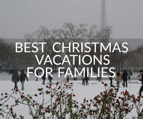 Best Christmas Vacations For Families