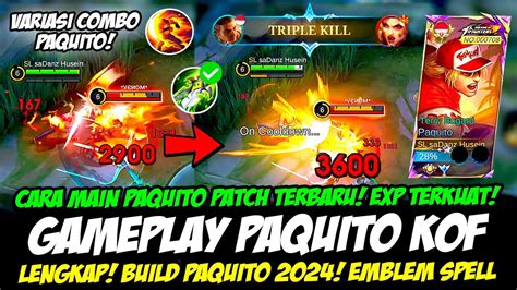 Gameplay Paquito Kof Cara Combo Paquito Patch Terbaru Build Paquito