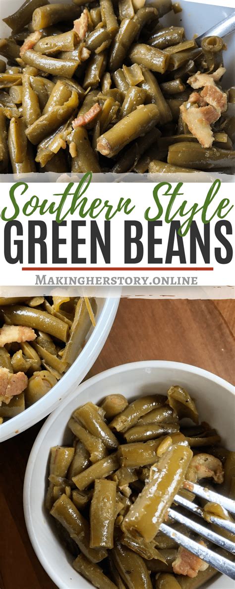 Southern Style Green Beans Made Both Easy And Deliscious Recipe Green Beans Southern Green