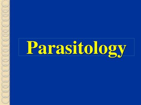 Ppt Parasitology Powerpoint Presentation Free Download Id3126051