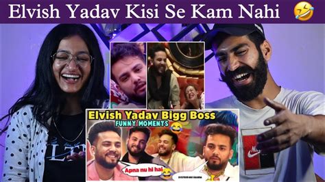 Reaction On Elvish Yadav Funny Moments In Bigg Boss Elvish Yadav