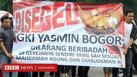 Gereja Yasmin Bogor Kasus Produk Hukum Intoleran Akan Selesai Tahun