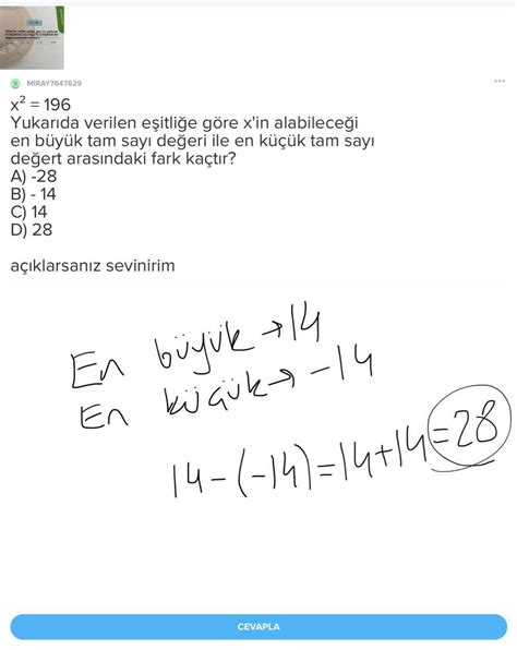 x² 196 Yukarıda verilen eşitliğe göre x in alabileceği en büyük tam