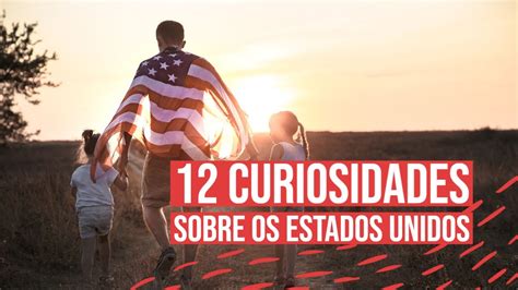 Curiosidades Sobre Os Estados Unidos Da Am Rica Revoeduca