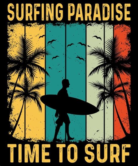 Premium Vector Surfing Paradise Time Tshirt Design Vector