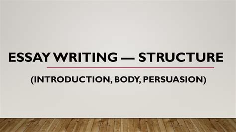 essay writing structurepptx types  essays introduction body