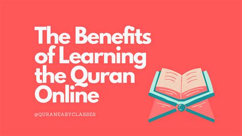 The Benefits Of Learning The Quran Online By Quran Easy Medium