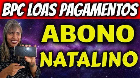 MARAVILHA ABONO NATALINO BPC LOAS PAGAMENTOS LIBERADOS YouTube