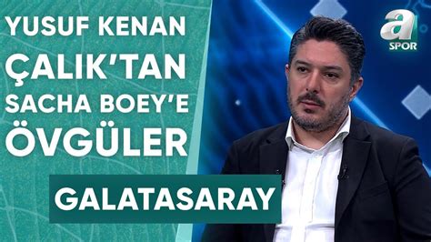 Yusuf Kenan Al K Galatasaray Dan Transfer Olan Sacha Boey In