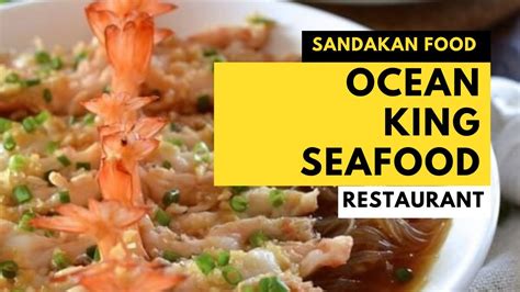 Sandakan Food Ocean King Seafood Restaurant Youtube