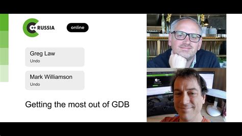 Greg Law Mark Williamson Getting The Most Out Of Gdb Youtube