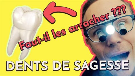 Les Dents De Sagesse Extraction Ou Non Chirurgie Douleurs