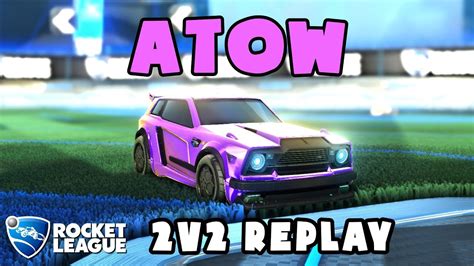 Atow Ranked 2v2 POV 235 Atow Vatira VS Sedou Syracks Rocket