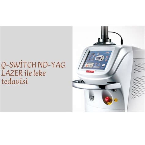 Q Switch Lazer İle Leke Tedavisi Ankara Lazer Merkezi