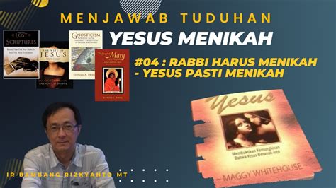 Yesus Menikah Nandar Dan Zuma Rabi Menikah Berarti Yesus Menikah