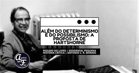 ALÉM DO DETERMINISMO E DO POSSIBILISMO A PROPOSTA DE HARTSHORNE