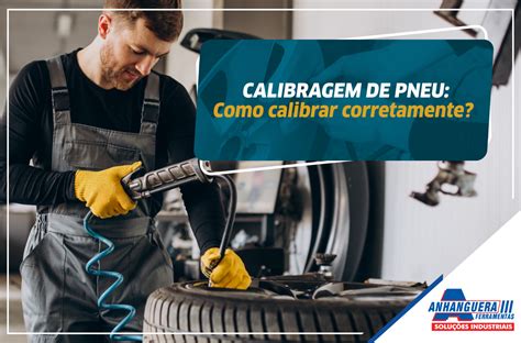 Calibragem De Pneu Como Calibrar Corretamente