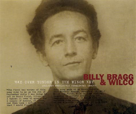 Release Way Over Yonder In The Minor Key By Billy Bragg Wilco